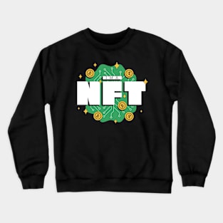 I am a NFT (Non-Fungible-Token) Crewneck Sweatshirt